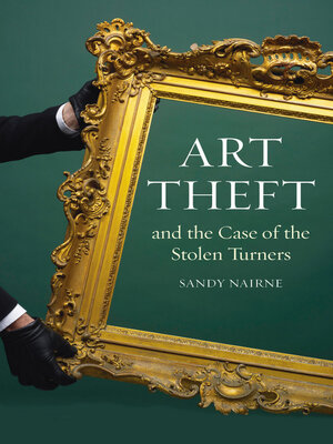cover image of Art Theft and the Case of the Stolen Turners